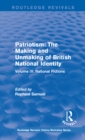 Routledge Revivals: Patriotism: The Making and Unmaking of British National Identity (1989) : Volume III: National Fictions - eBook