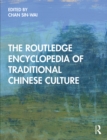 The Routledge Encyclopedia of Traditional Chinese Culture - eBook