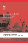 The Challenge of Apartheid: UK-South African Relations, 1985-1986 : Documents on British Policy Overseas. Series III, Volume IX - eBook