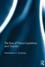 The Rise of Thana-Capitalism and Tourism - eBook