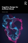 Cognitive Design for Artificial Minds - eBook