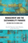 Management and the Sustainability Paradox : Reconnecting the Human Chain - eBook
