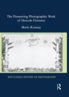 The Pioneering Photographic Work of Hercule Florence - eBook