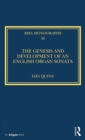 The Genesis and Development of an English Organ Sonata - eBook