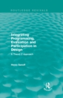 Integrating Programming, Evaluation and Participation in Design (Routledge Revivals) : A Theory Z Approach - eBook