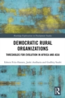 Democratic Rural Organizations : Thresholds for Evolution in Africa and Asia - eBook