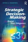 Diagnostics for Strategic Decision-Making : The Rapid Due Diligence Model - eBook