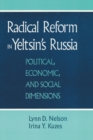 Radical Reform in Yeltsin's Russia : What Went Wrong? - eBook
