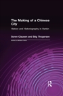 The Making of a Chinese City : History and Historiography in Harbin - eBook