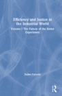 Efficiency and Justice in the Industrial World: v. 1: The Failure of the Soviet Experiment - eBook