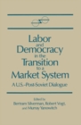 Labor and Democracy in the Transition to a Market System - eBook
