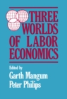 Three Worlds of Labour Economics - eBook