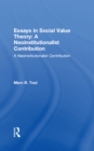 Essays in Social Value Theory: A Neoinstitutionalist Contribution : A Neoinstitutionalist Contribution - eBook