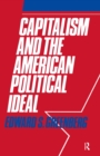 Capitalism and the American Political Ideal - eBook