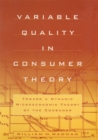 Variable Quality in Consumer Theory : Towards a Dynamic Microeconomic Theory of the Consumer - eBook