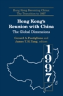 Hong Kong's Reunion with China: The Global Dimensions : The Global Dimensions - eBook