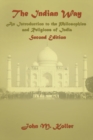 The Indian Way : An Introduction to the Philosophies & Religions of India - eBook