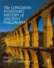 The Longman Standard History of Ancient Philosophy - eBook