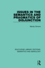 Issues in the Semantics and Pragmatics of Disjunction - eBook