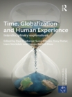 Time, Globalization and Human Experience : Interdisciplinary Explorations - eBook