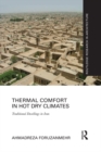 Thermal Comfort in Hot Dry Climates : Traditional Dwellings in Iran - eBook