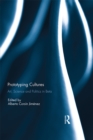 Prototyping Cultures : Art, Science and Politics in Beta - eBook