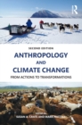 Anthropology and Climate Change : From Actions to Transformations - eBook