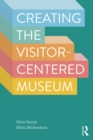 Creating the Visitor-Centered Museum - eBook
