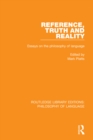 Reference, Truth and Reality : Essays on the Philosophy of Language - eBook