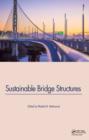 Sustainable Bridge Structures : Proceedings of the 8th New York City Bridge Conference, 24-25 August, 2015, New York City, USA - eBook
