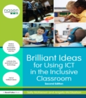 Brilliant Ideas for Using ICT in the Inclusive Classroom - eBook