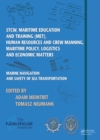 Marine Navigation and Safety of Sea Transportation : STCW, Maritime Education and Training (MET), Human Resources and Crew Manning, Maritime Policy, Logistics and Economic Matters - eBook