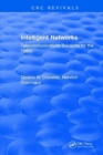 Intelligent Networks : Telecommunications Solutions for the 1990s - Book