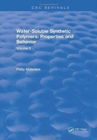 Water-Soluble Synthetic Polymers : Volume II: Properties and Behavior - Book