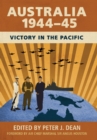 Australia 1944-45 : Victory in the Pacific - eBook