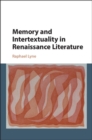 Memory and Intertextuality in Renaissance Literature - eBook