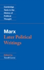 Marx: Later Political Writings - eBook