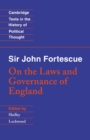Sir John Fortescue: On the Laws and Governance of England - eBook