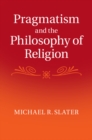 Pragmatism and the Philosophy of Religion - eBook