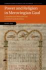Power and Religion in Merovingian Gaul : Columbanian Monasticism and the Frankish Elites - eBook