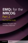 EMQs for the MRCOG Part 2 : The Essential Guide - eBook