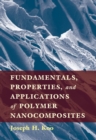 Fundamentals, Properties, and Applications of Polymer Nanocomposites - eBook
