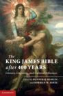 King James Bible after Four Hundred Years : Literary, Linguistic, and Cultural Influences - eBook