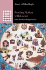 Reading Fiction with Lucian : Fakes, Freaks and Hyperreality - eBook