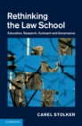 Rethinking the Law School : Education, Research, Outreach and Governance - eBook