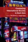 Contesting International Society in East Asia - eBook