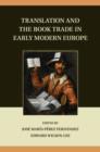 Translation and the Book Trade in Early Modern Europe - eBook