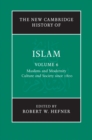 The New Cambridge History of Islam: Volume 6, Muslims and Modernity: Culture and Society since 1800 - eBook