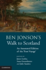 Ben Jonson's Walk to Scotland : An Annotated Edition of the 'Foot Voyage' - eBook
