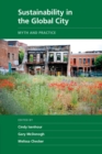 Sustainability in the Global City : Myth and Practice - eBook